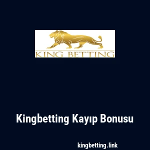 Kingbetting Kayıp Bonusu